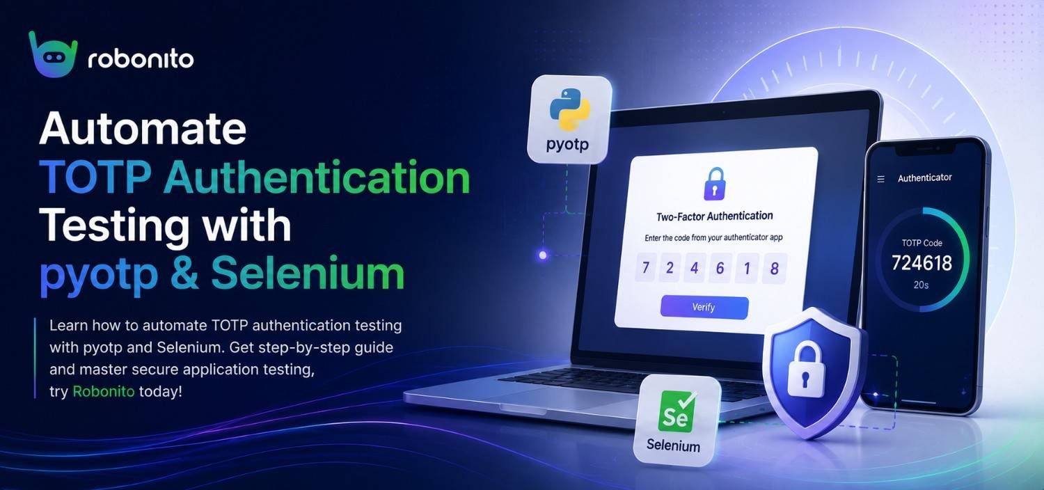 How to Automate TOTP Authentication Tests: A Complete Guide for QA Engineers