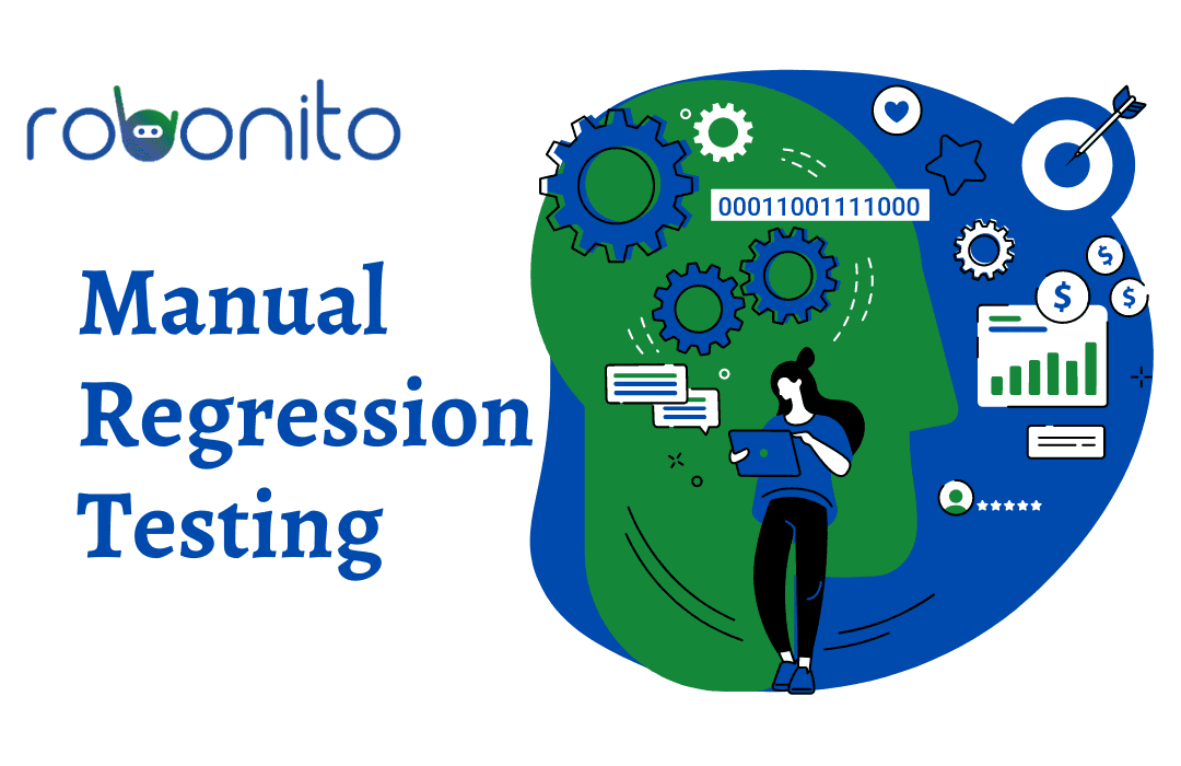 Manual Regression Testing | A Comprehensive Guide | Robonito